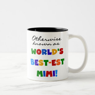 Auch bekannt als Best-est Mimi Geschenke Zweifarbige Tasse