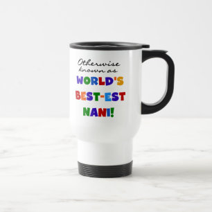 Auch bekannt als Best-est Nani T-Shirts und Gesche Reisebecher