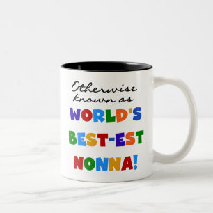 Auch bekannt als Best-est Nonna T-Shirts Geschenke Zweifarbige Tasse