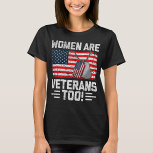 Auch Frauen sind Veteranen. Patriotische weibliche T-Shirt