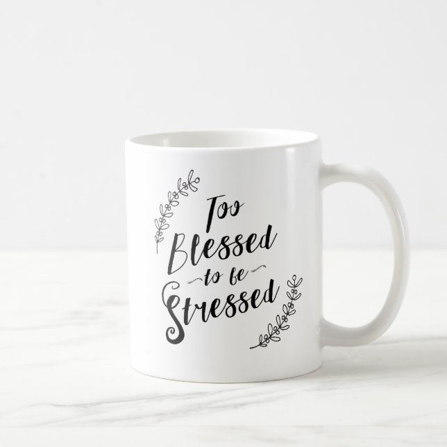 Auch gesegnet, um betonte christliche Typografie Kaffeetasse (Rechts)