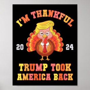 Auch hier bin ich dankbar Trump Won Took America C Poster