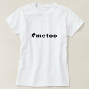 Auch ich, #metoo, Stolz Schwarz-weiß T-Shirt