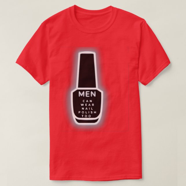 Auch Männer können Nagelpolnisch tragen T-Shirt (Design vorne)