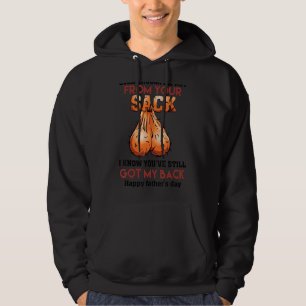 Auch wenn ich nicht aus deinem Sack bin, bist du n Hoodie
