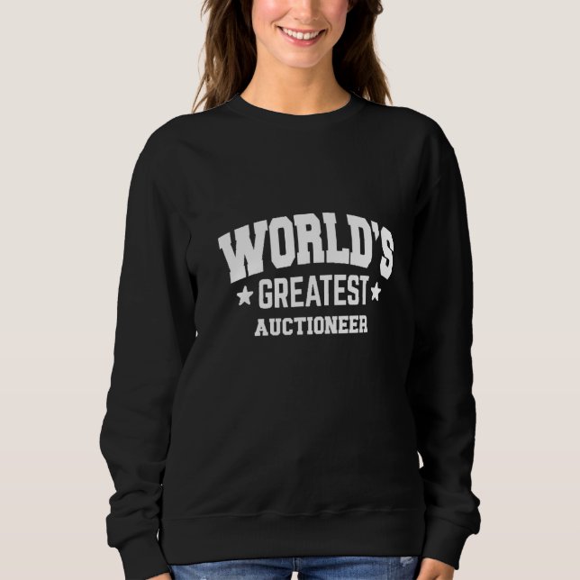 Auctioneer World's Greatest 2nd Décor Theme   Sweatshirt (Vorderseite)