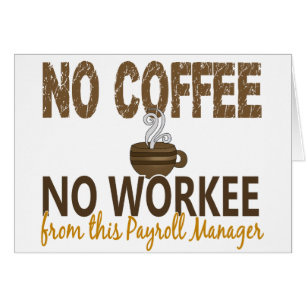 Aucun café aucun directeur de feuille de paie de