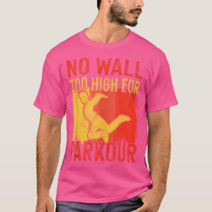 Aucun mur n'est trop haut pour le Parkour