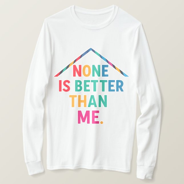 Aucun N'Est Meilleur Que Moi T-Shirt À Manches Com (Design devant)