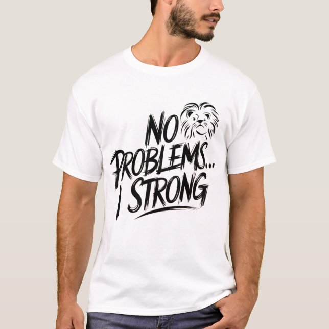 Aucun problème T-shirt (Devant)