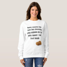 Aucun sweatshirt drôle de gâteau aux pépites de