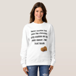 Aucun sweatshirt drôle de gâteau aux pépites de