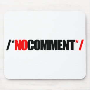 Aucun tapis de souris de commentaire