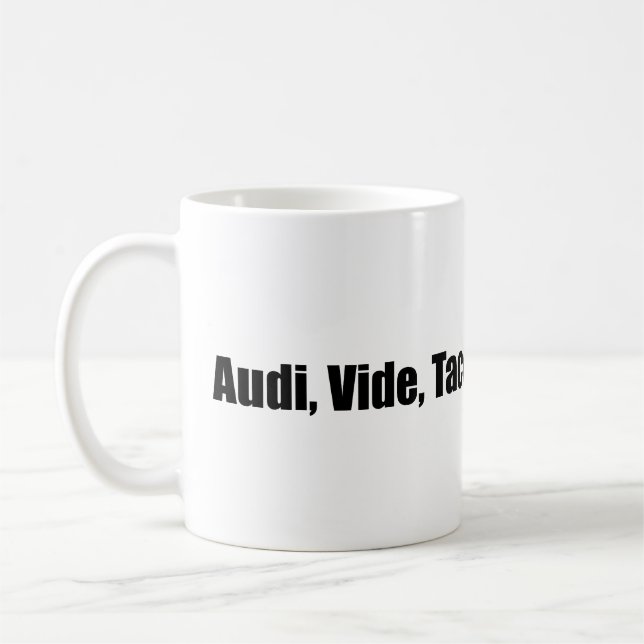 Audi, Vide, Tace Kaffeetasse (Links)