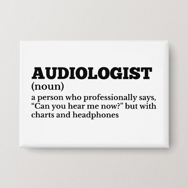 Audiologe Spaß Definition Button (Vorderseite)