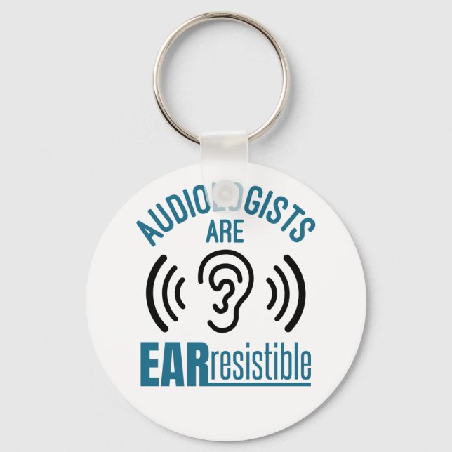 Audiologen sind widerstandsfähige Funny Audiology Schlüsselanhänger (Vorderseite)