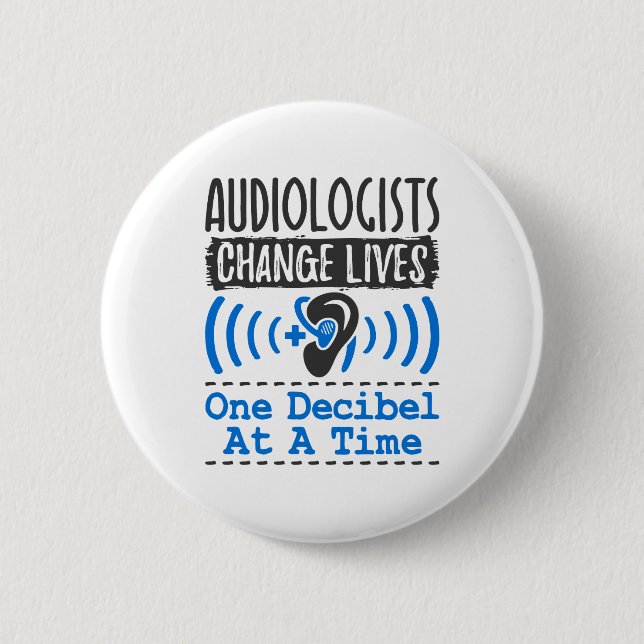 Audiologen verändern das Leben um eins nach dem an Button (Vorderseite)