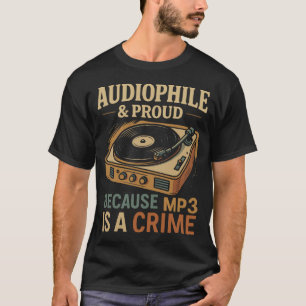 Audiophile & Stolz – Unverblümt Klang T-Shirt