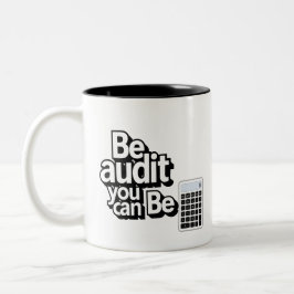 Audit-Spaß: Sei Audit, du kannst Zweifarbige Tasse