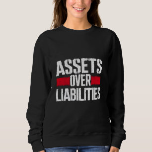 Auditor Tax Season Accounting CPA Assets über Liab Sweatshirt
