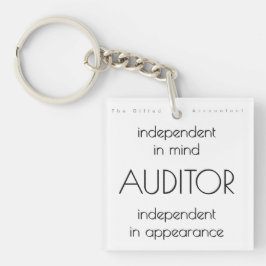 "Auditor: Unabhängig im Geist und im Aussehen" Schlüsselanhänger