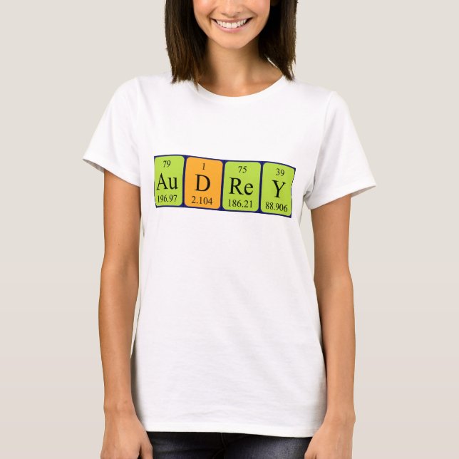 Audrey Namen-Shirt periodischer Tabelle T-Shirt (Vorderseite)