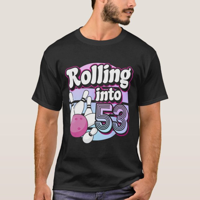 Auf 53 Bowling 53. Geburtstag T-Shirt (Vorderseite)