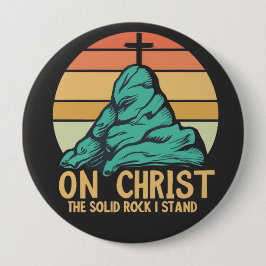Auf Christus der solide Felsen stehe ich Button