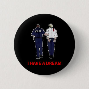 (auf Ck) Ich habe einen Traum Lustiger Trump-Poliz Button