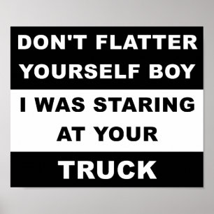 Auf deinen LKW starren Lustiges Poster