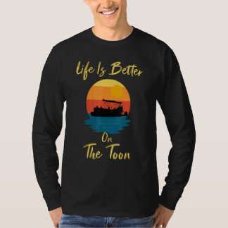 Auf dem Toon Pontoon  Boot Bootfahren Pontoonfahre T-Shirt