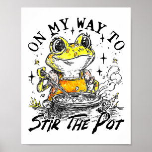 Auf dem Weg, um den Pot-Funny-Frosch Poster