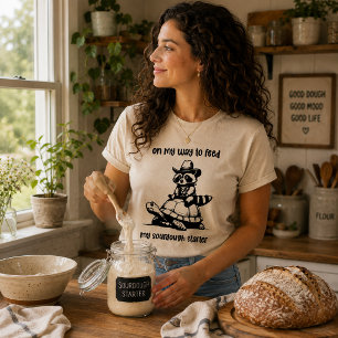 Auf dem Weg, um meinen Sauerteimstarter zu füttern T-Shirt