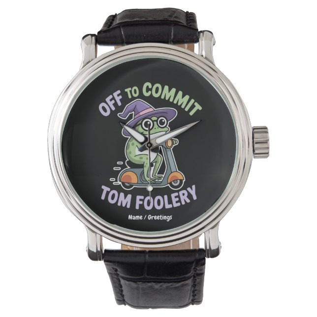 Auf dem Weg zu Tom Foolery Frog Funny Meme Armbanduhr (Vorderseite)