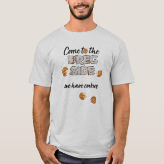 Auf der Dreg-Seite haben wir Kekse-T - Shirt