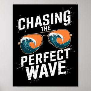 Auf der Jagd nach der perfekten Welle Surfen - Str Poster