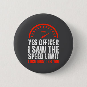 (auf der Rückseite) Ja, Officer, ich sah die Gesch Button