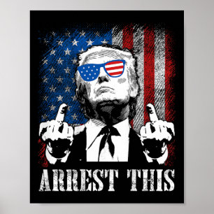 (auf der Rückseite) Verhaftung dieser Trump-Fahne Poster