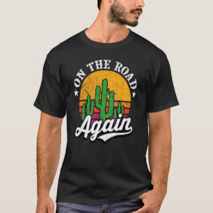 Auf Der Straße Wieder Kactus Lustig Texas Texaner T-Shirt