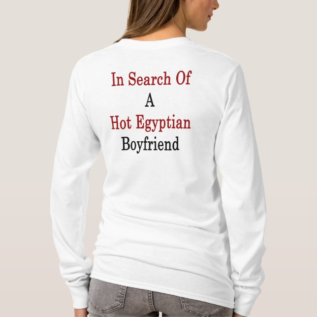 Auf der Suche nach einem heißen ägyptischen Freund T-Shirt (Rückseite)