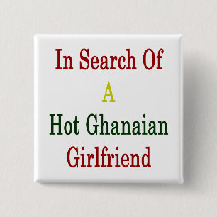 Auf der Suche nach einer heiß-ghanaischen Freundin Button