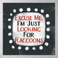 Auf der Suche nach Raccoons Poster Wall Art