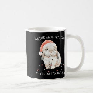 Auf der unartigen Liste und ich bereue nichts Kani Kaffeetasse