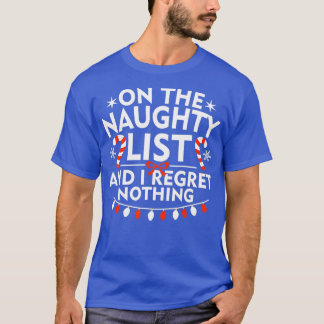 Auf der unheilvollen Liste, und ich bedaure nichts T-Shirt
