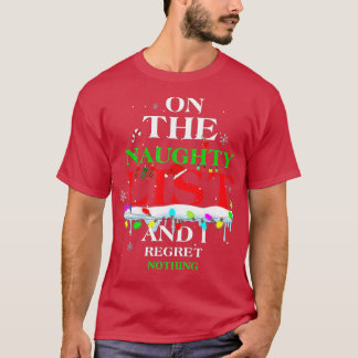 Auf der unheilvollen Liste, und ich bedaure nichts T-Shirt