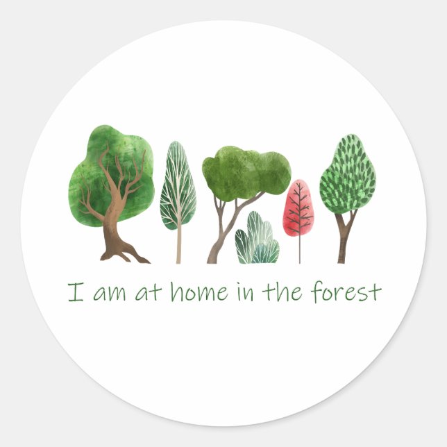 Auf der Zuhause im Wald Inspiration Zitat Runder Aufkleber (Vorderseite)
