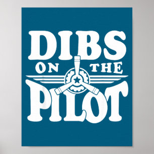 Auf Dibs Pilot Humor Luftfahrt Poster