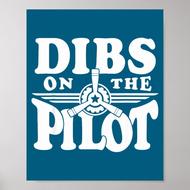Auf Dibs Pilot Humor Luftfahrt Poster (Vorne)