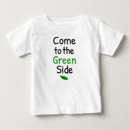 auf die grüne Seite kommen Baby T-shirt