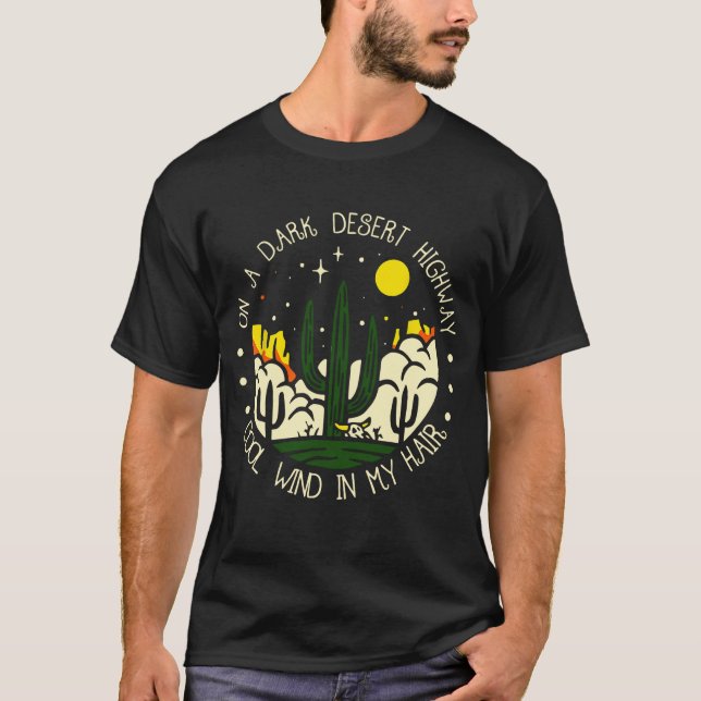 Auf einem dunklen Wüstenweg Cool Wind in meinem Ha T-Shirt (Vorderseite)